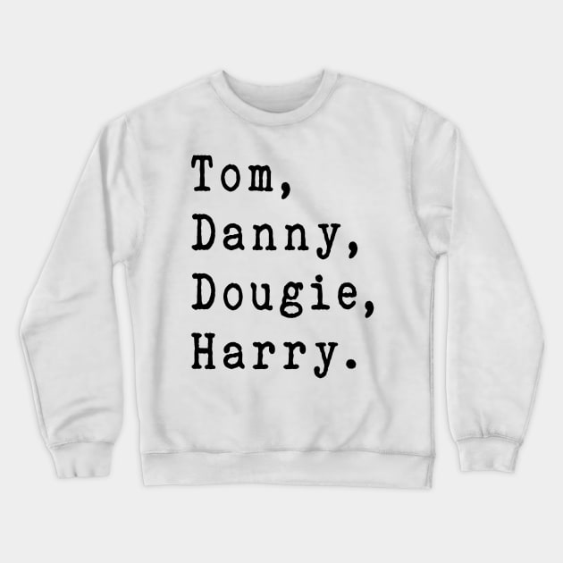 Tom, Danny, Dougie, Harry - Bandmembers McFly black Crewneck Sweatshirt by MeowOrNever